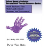 Quick Pediatric Fine Motor and Sensory Screener and Assessment: School Based & Pediatric Occupational Therapy Resource Series