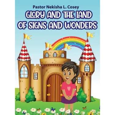 Glory and the Land of Signs and Wonders