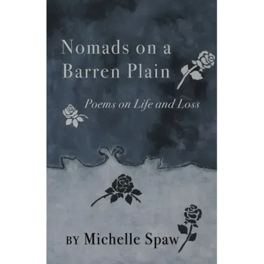 Nomads on a Barren Plain: Poems on Life and Loss