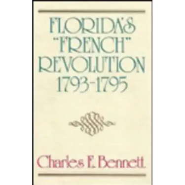 Florida's "French" Revolution, 1793-1795
