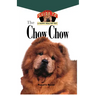 Chow Chow: An Owner's Guide to a Happy Healthy Pet