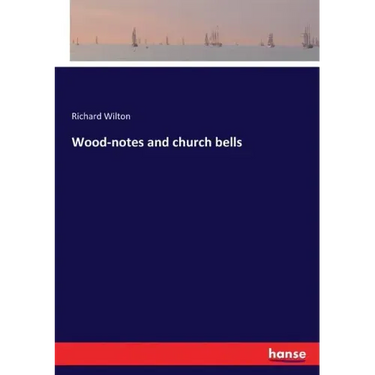 Wood-notes and church bells