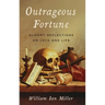 Outrageous Fortune: Gloomy Reflections on Luck and Life