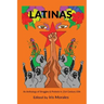 Latinas: Struggles & Protests in 21st Century USA