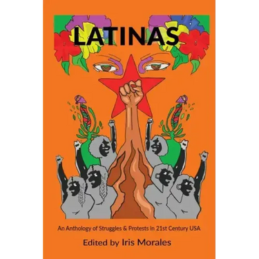 Latinas: Struggles & Protests in 21st Century USA