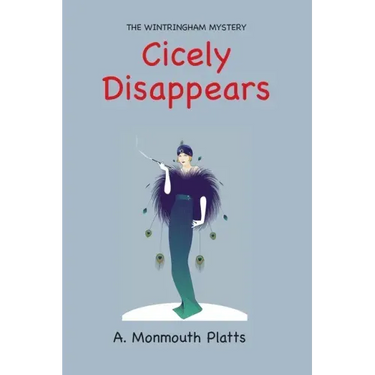 The Wintringham Mystery: Cicely Disappears