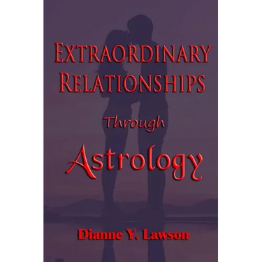 Extraordinary Relationships Through Astrology