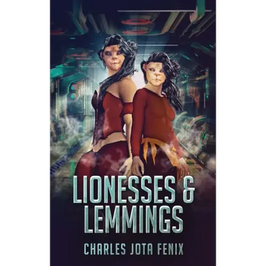 Lionesses & Lemmings