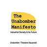 The Unabomber Manifesto: Industrial Society and Its Future