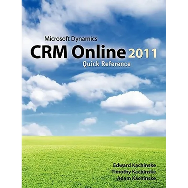 Microsoft Dynamics CRM Online 2011 Quick Reference