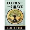 Echols From The Grave