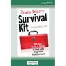 Brain Injury Survival Kit: 365 Tips, Tools, & Tricks to Deal with Cognitive Function Loss (16pt Large Print Edition)