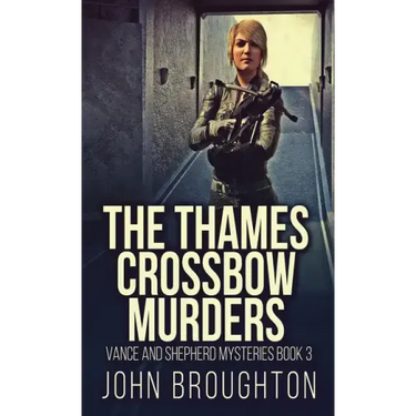 The Thames Crossbow Murders