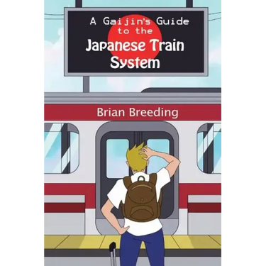 A Gaijin's Guide to the Japanese Train System