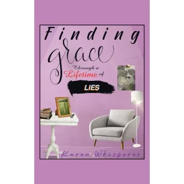Finding Grace Through a Lifetime of Lies