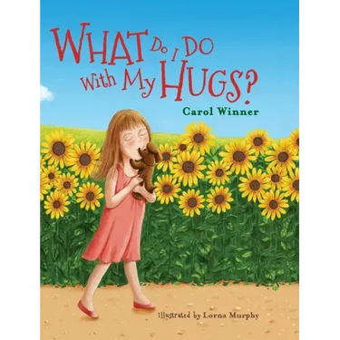 What Do I Do With My Hugs?