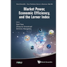 Market Power, Economic Efficiency, and the Lerner Index