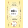 The Genius of Language: Fifteen Writers Reflect on Their Mother Tongue