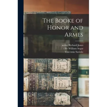 The Booke of Honor and Armes
