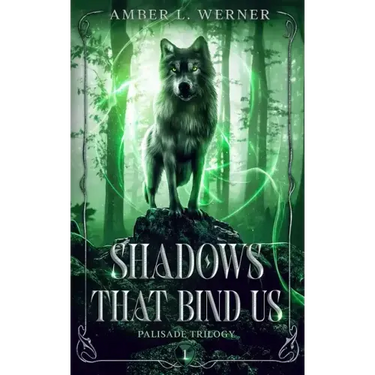 Shadows That Bind Us: Palisade Trilogy 1