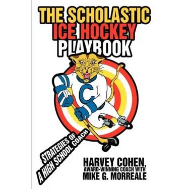 The Scholastic Ice Hockey Playbook: Strategies of a high school coach