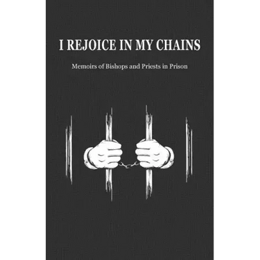 I Rejoice in My Chains
