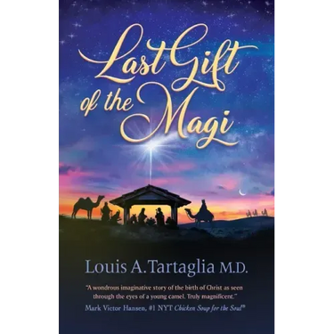 Last Gift of the Magi: A Christmas Parable for All Seasons