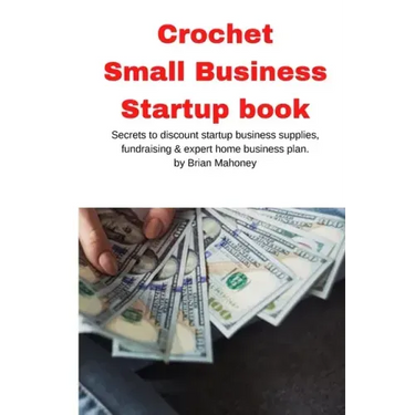 Crochet Small Business Startup book