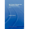 War Crimes Tribunals and Transitional Justice: The Tokyo Trial and the Nuremburg Legacy