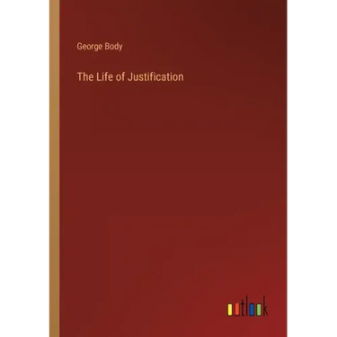 The Life of Justification