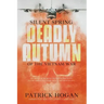 Silent Spring - Deadly Autumn of the Vietnam War: Second Edition