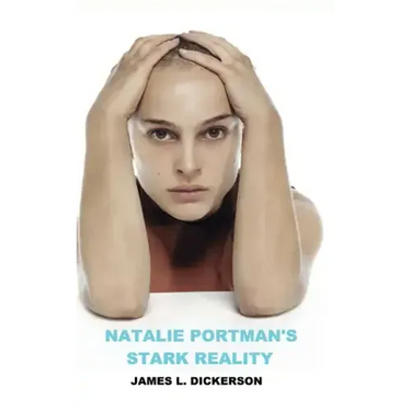 Natalie Portman's Stark Reality