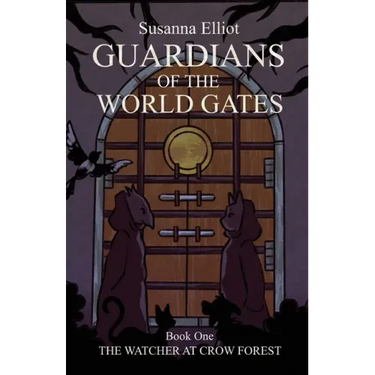 Guardians of the World Gates: The Watcher at Crow Forest