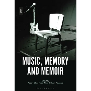 Music, Memory and Memoir