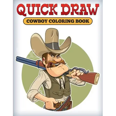 Quick Draw: Cowboy Coloring Book
