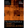 The Oxford Handbook of Crime and Criminal Justice