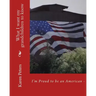 I'm Proud to be an American II: What I want my grandchildren to know