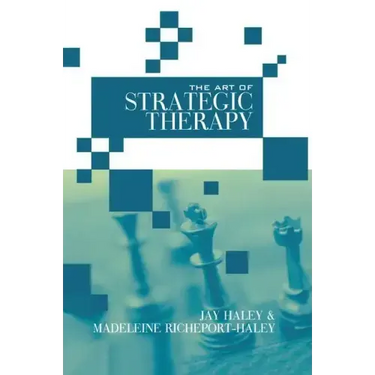 The Art of Strategic Therapy