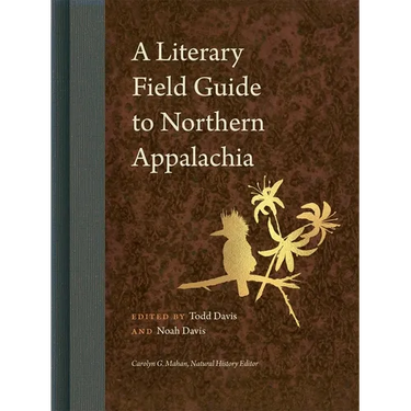 A Literary Field Guide to Northern Appalachia