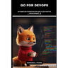 Go For DevOps: Automation Ochestration And Cloud-Native Development