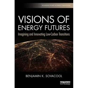 Visions of Energy Futures: Imagining and Innovating Low-Carbon Transitions