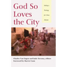 God So Loves the City