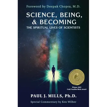 Science, Being, & Becoming: The Spiritual Lives of Scientists
