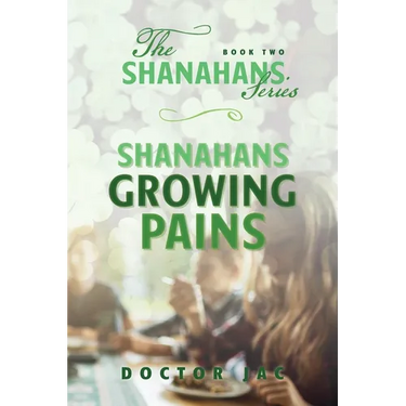 Shanahans Growing Pains: Book Two in The Shanahans Series