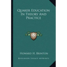 Quaker Education in Theory and Practice