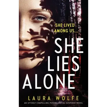 She Lies Alone: An utterly compelling psychological suspense novel
