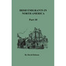 Irish Emigrants in North America, Part Ten
