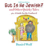 But Is He Jewish? (Full-Color Edition)