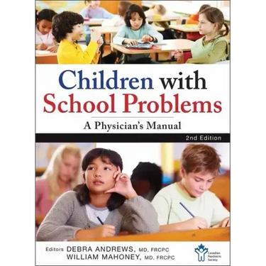 Children with School Problems: A Physician's Manual