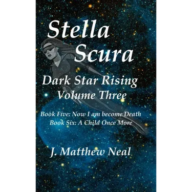 Stella Scura Dark Star Rising: Volume Three